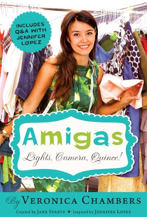 [Amigas 01] • Lights, Camera, Quince!